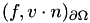 $ (f, v \cdot n)_{\partial\Omega} $